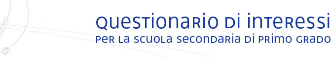 Questionario di interessi - scuola secondaria di primo grado